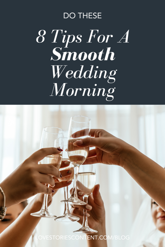Wedding Morning: 8 tips for a smooth wedding day