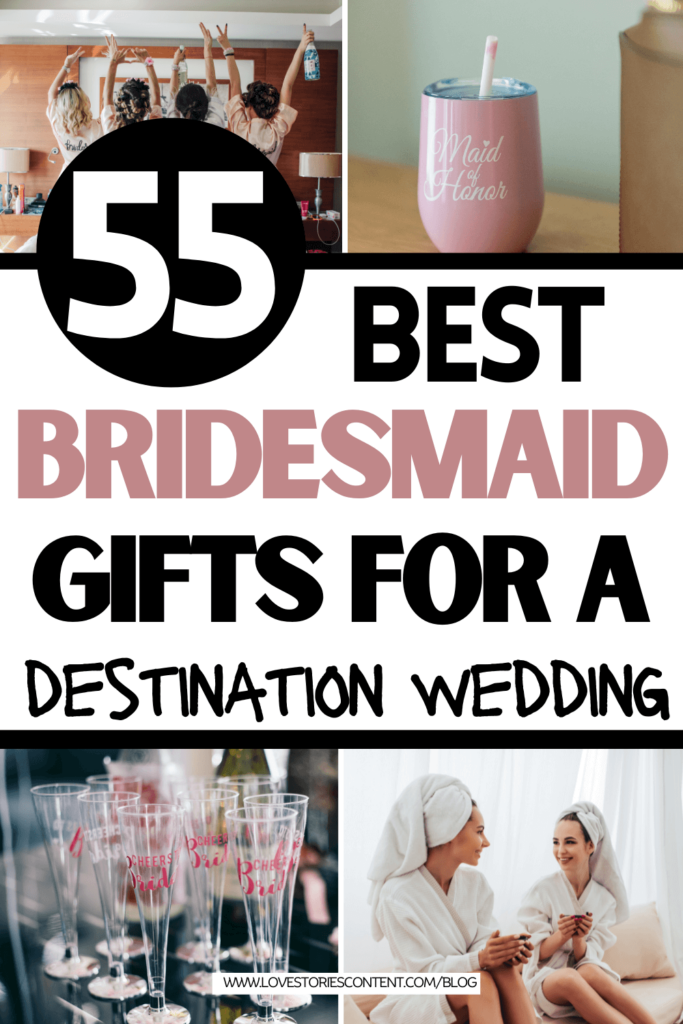 55 bridesmaid gifts for destination wedding