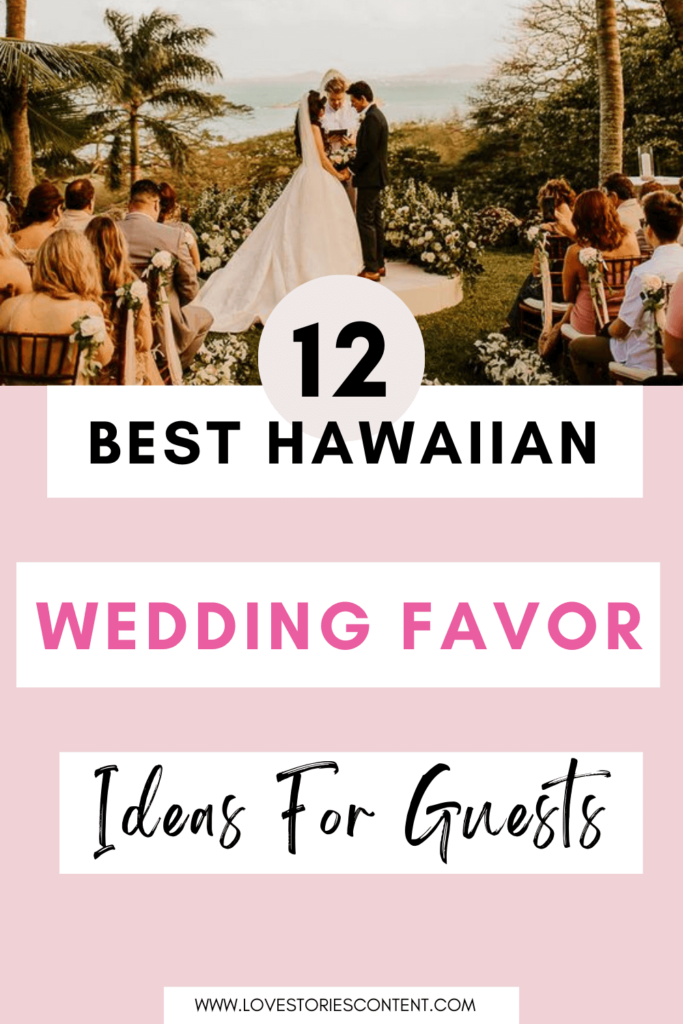 12 best hawaiian wedding favors