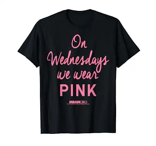 Mean Girls On Wednesdays We Wear Pink Script T-Shirt