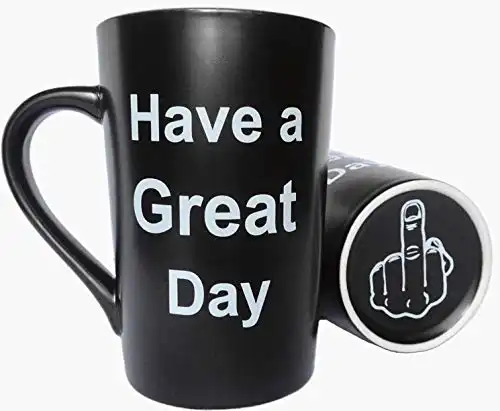 MAUAG Funny Christmas Gifts Unique Coffee Mugs Have a Great Day Cute Cool Ceramic Cup Black, Best Holiday and Birthday Gag Gifts, 12 Oz