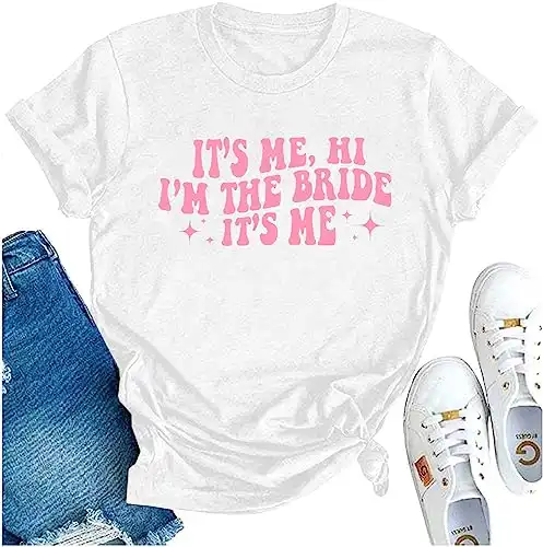 Bride Shirt Women It's ME Hi I'm The Bride It's Me T-Shirt Bachelorette Party Bride Tees Vacation Short Sleeve Top White